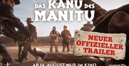 Das Kanu des Manitu – Die Kult-Helden kehren zurück!