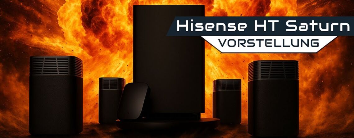 Hisense HT Saturn Video - Kabelloser Surround-Sound ohne Aufwand