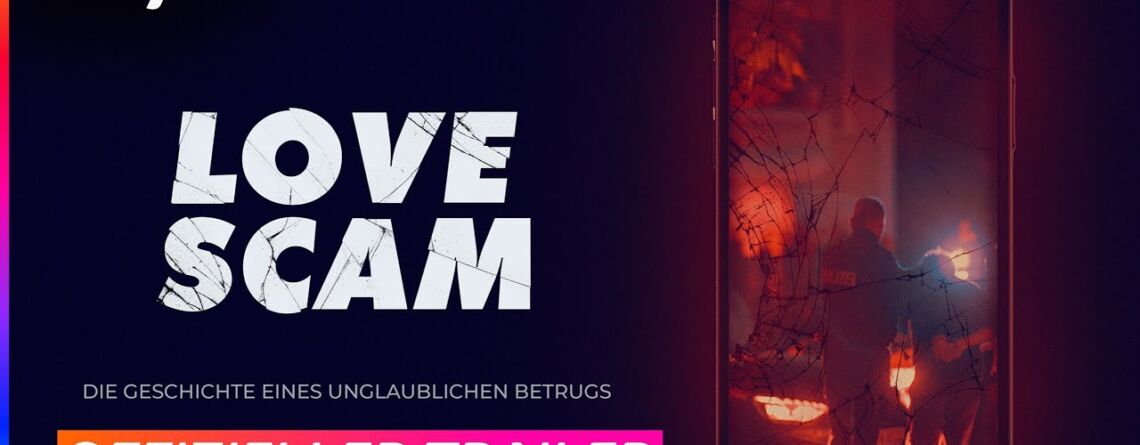 Love Scam – Die Geschichte eines unglaublichen Betrugs